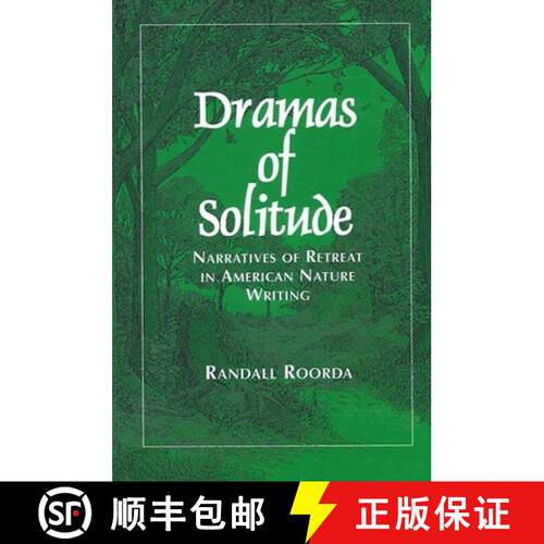 【3-4周达】Dramas of Solitude : Narratives of Retreat in American Nature Writing [9780791436783]