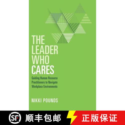 【3-4周达】精装 The Leader Who Cares: Guiding Human Resource Practitioners to Navigate Workplace Envi... [9781953555496]