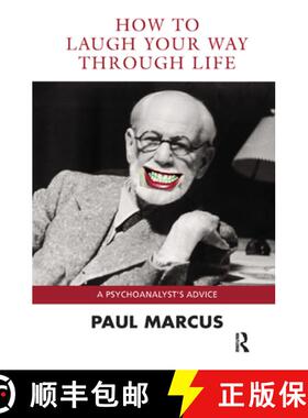 【3-4周达】How to Laugh Your Way Through Life : A Psychoanalyst's Advice [9780367324896]