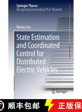【3-4周达】State Estimation and Coordinated Control for Distributed Electric Vehicles (1st ed. 2016) [9783662487068]