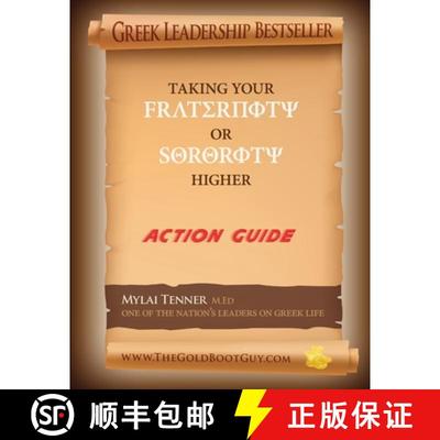 【2-3周达】New Updated & Improved Greek Leadership Taking Your Fraternity or Sorority Higher: Action ... [9780557005062]