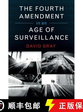 【3-4周达】CBG The Fourth Amendment in an Age of Surveillance [9781107589780]