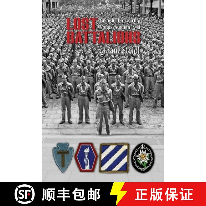 【3-4周达】Lost Battalions: Going For Broke in the Vosges, Autumn 1944 [9781087867878]