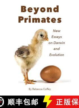 【3-4周达】Beyond Primates: New Essays on Darwin and Evolution [9798986606927]