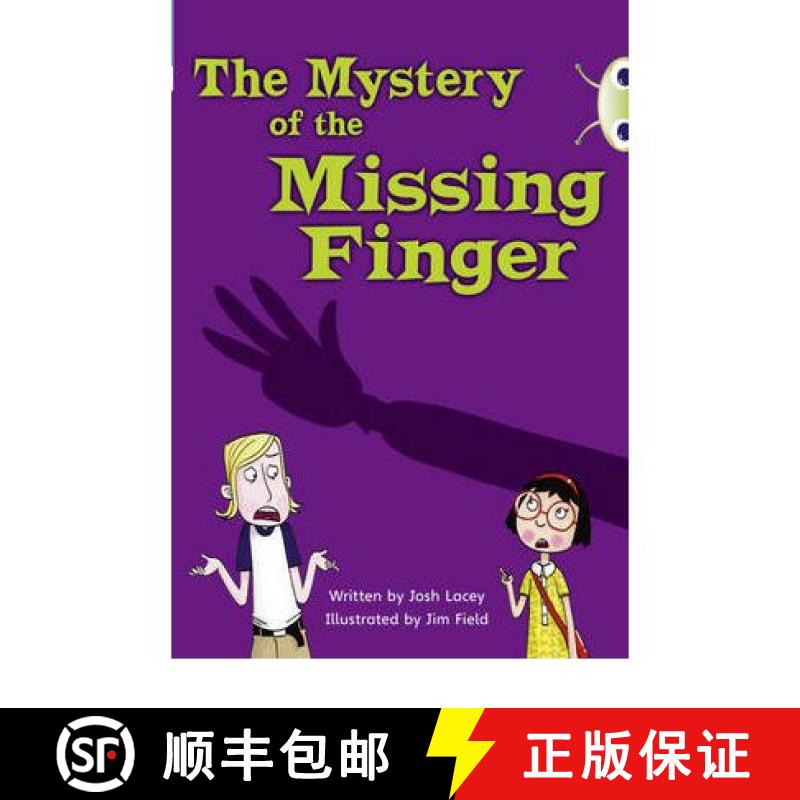 【2-3周达】Bug Club Independent Fiction Year 5 Blue A The Mystery of the Missing Finger: - Bug Club B... [9780435915209]