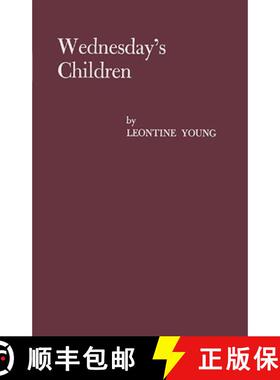 预订 Wednesday's Children: A Study of Child Neglect and Abuse [9780313206375]