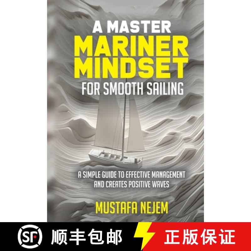 【2-3周达】A Master Mariner Mindset Smooth Sailing [9781963972306]