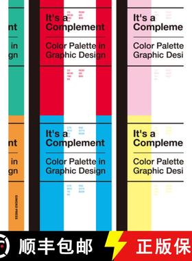 预订 It's a Complement: Color Palettes in Graphic Design [9781584238003]