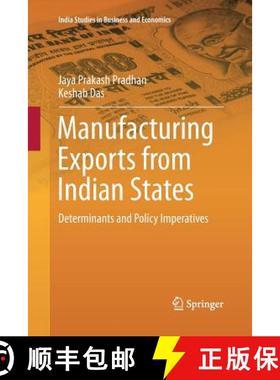 【3-4周达】Manufacturing Exports from Indian States : Determinants and Policy Imperatives [9788132234524]