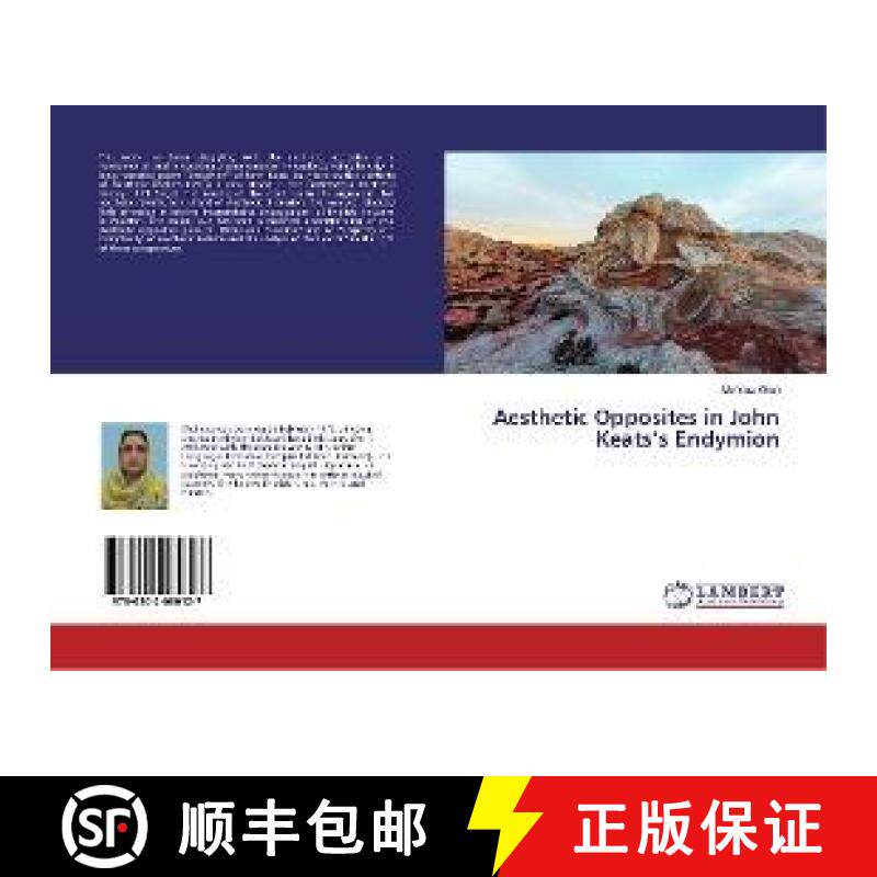 预订 Aesthetic Opposites in John Keats’s Endymion [9786202060127]