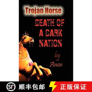 【3-4周达】Trojan Horse: Death of a Dark Nation [9780982206102]