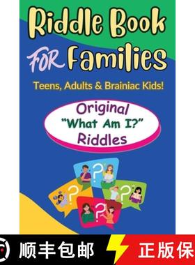 预订 Riddle Book For Families: Original What Am I Riddles For Teens, Adults and Brainiac Kids [9781998853175]