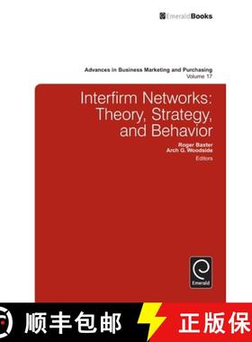 【3-4周达】Interfirm Business-To-Business Networks: Theory, Strategy, and Behavior [9781780520247]
