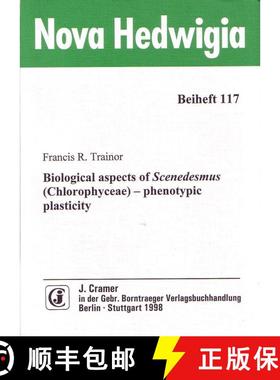 预订 Biological Aspects of Scenedesmus (Chlorophyceae) - Phenotypic Plasticity [9783443510398]