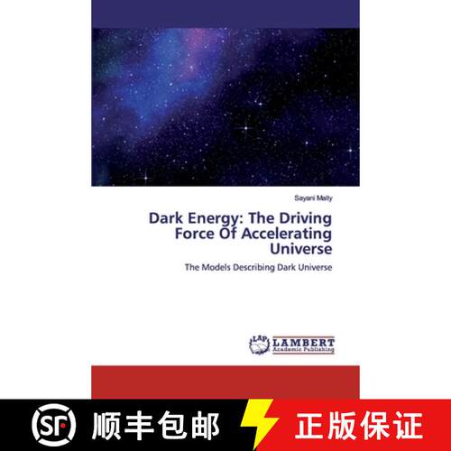 预订 Dark Energy: The Driving Force Of Accelerating Universe [9786200499189]