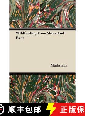 【3-4周达】Wildfowling From Shore And Punt [9781447437710]