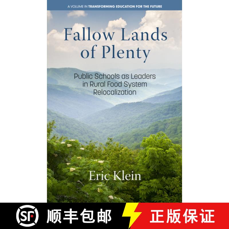 【3-4周达】Fallow Lands of Plenty: Public Schools as Leaders in Rural Food System Relocalization [9798887302935]