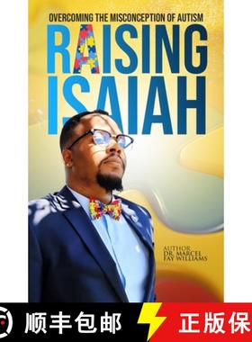 【3-4周达】Raising Isaiah:       Overcoming The Misconception of Autism [9798218142476]