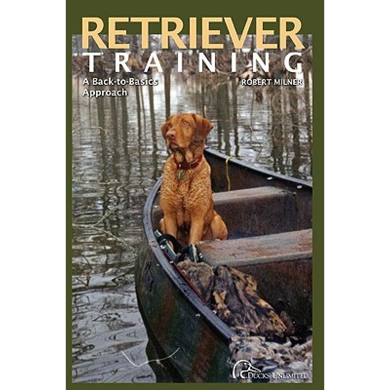预订 retriever training: a back-to-basics. [9781932052251]