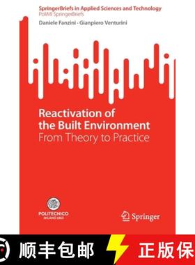 【3-4周达】Reactivation of the Built Environment : From Theory to Practice [9783031160684]