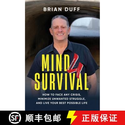 【3-4周达】Mind 4 Survival: How to Face Any Crisis, Minimize Unwanted Struggle, and Live Your Best Po... [9798991309318]