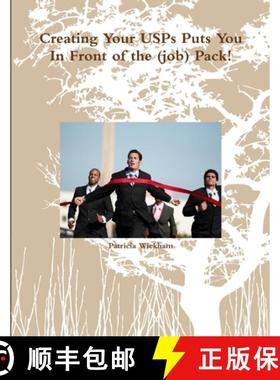 【3-4周达】Creating Your USPs Puts You In Front of the (job) Pack! [9781300022541]