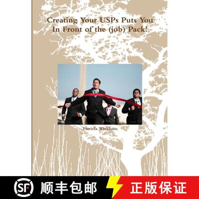 【3-4周达】Creating Your USPs Puts You In Front of the (job) Pack! [9781300022541]