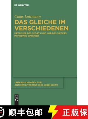 【3-4周达】Das Gleiche Im Verschiedenen: Metapher Des Sports Und Lob Des Siegers in Pindars Epinikien [9783110247107]