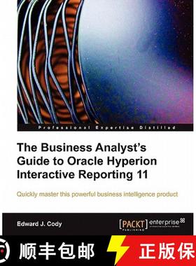 预订 The Business Analyst's Guide to Oracle Hyperion Interactive Reporting 11 [9781849680363]
