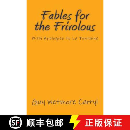 预订 Fables for the Frivolous: With Apologies to La Fontaine [9783959402644]