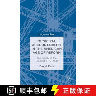 Age Reform Accountability the 9783319682570 1870 1920 Municipal American Gadfly The Counter 4周达