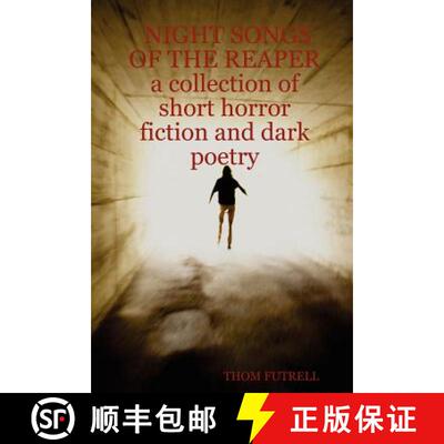 【3-4周达】Night Songs of the Reaper a Collection of Short Horror Fiction and Dark Poetry [9781411677722]
