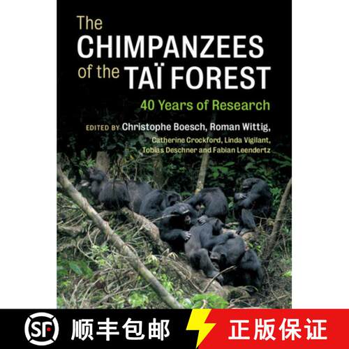 【3-4周达】精装 The Chimpanzees of the Taï Forest : 40 Years of Research [9781108481557]