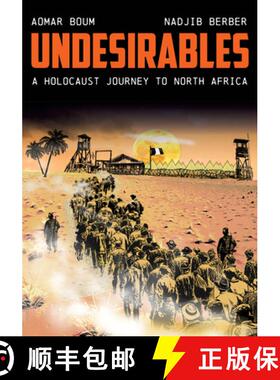 【3-4周达】Undesirables: A Refugee Journey Through Europe and North Africa [9781503632912]