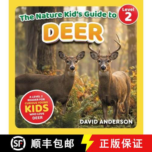 【3-4周达】The Nature Kid's Guide to Deer: A Level 2 Reader for Curious Young Kids Who Love Deer! [9798898180959]