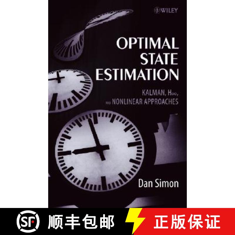 【3-4周达】Optimal State Estimation: Kalman, H Infinity, And Nonlinear Approaches [Wiley电子电气工程] [9780471708582]