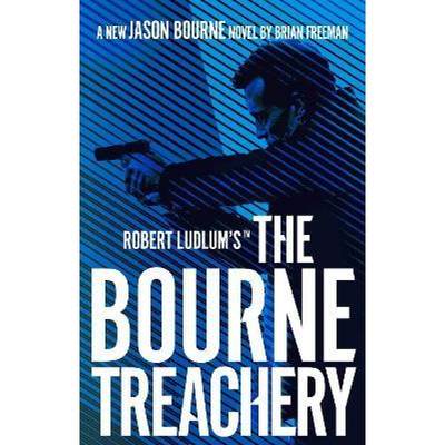 【4周达】Robert Ludlum's (TM) The Bourne Treachery [9781789546576]