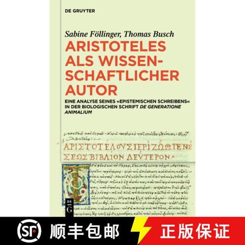 【3-4周达】精装 Aristoteles als wissenschaftlicher Autor: Eine Analyse seines ›epistemischen Schreib... [9783110774054]
