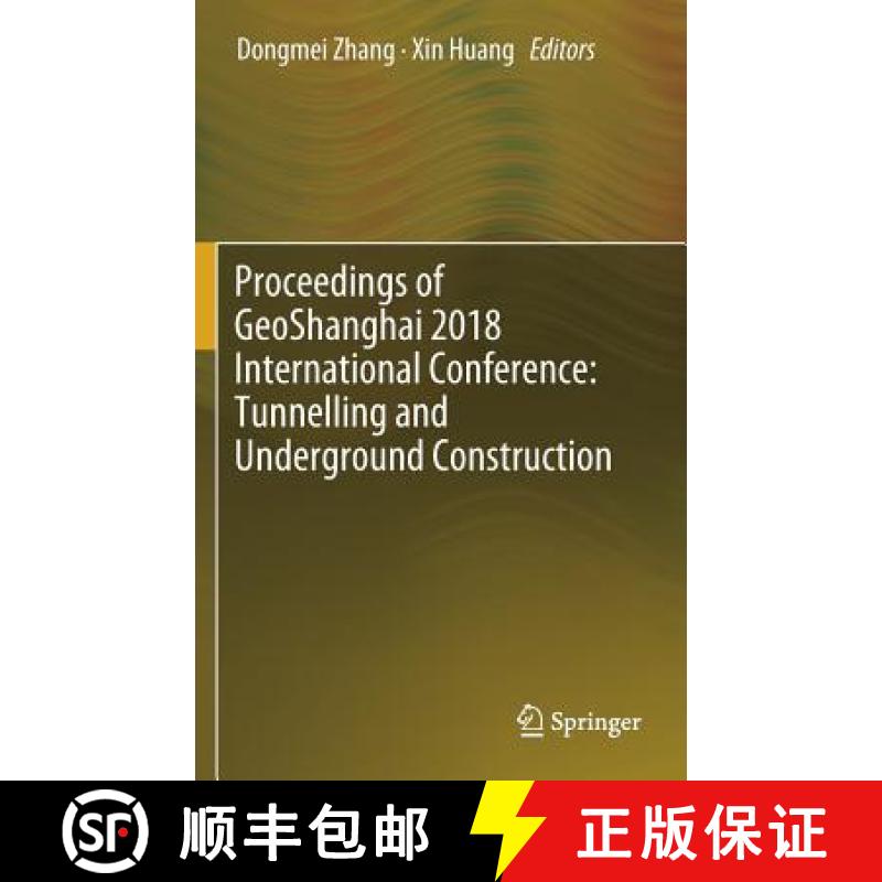 【3-4周达】Proceedings of Geoshanghai 2018 International Conference: Tunnelling and Underground Const... [9789811300165]