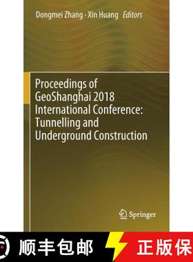 【3-4周达】Proceedings of Geoshanghai 2018 International Conference: Tunnelling and Underground Const... [9789811300165]