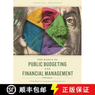 【3-4周达】The Basics of Public Budgeting and Financial Management: A Handbook for Academics and Prac... [9781538184035]