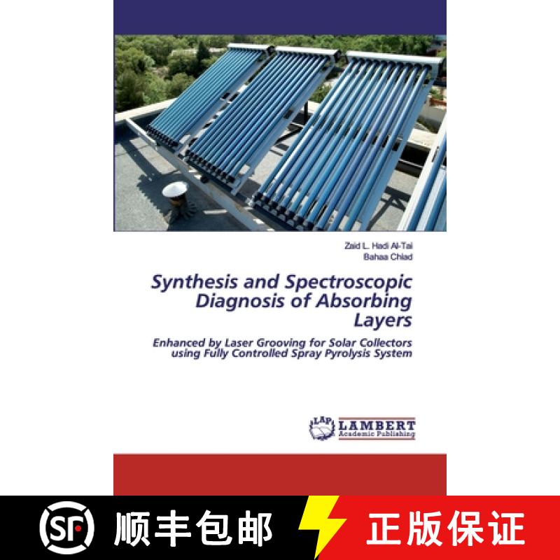 预订 Synthesis and Spectroscopic Diagnosis of Absorbing Layers [9786202082310]