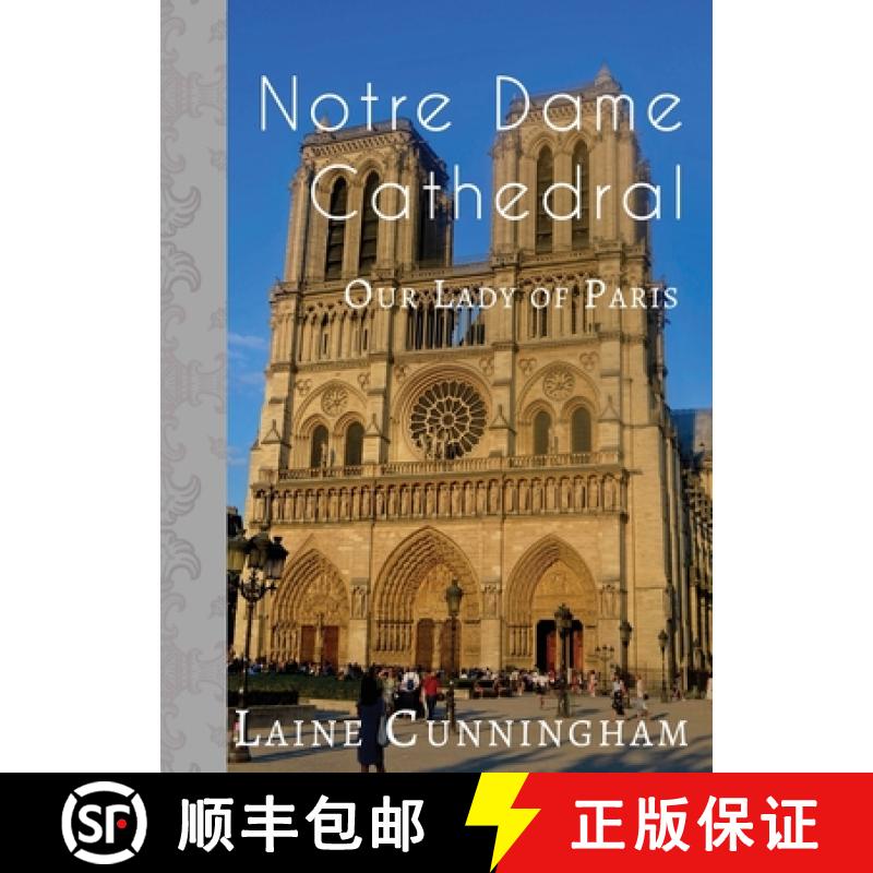 【2-3周达】Notre Dame Cathedral: Our Lady of Paris [9781951389024]