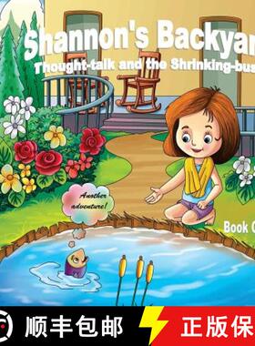 【3-4周达】Shannon's Backyard Thought-talk and the Shrinking-bush Book One [9781896710730]