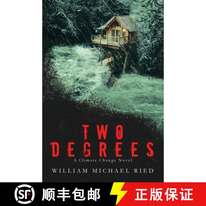 预订 Two Degrees: A Climate Change Novel [9781949085884]