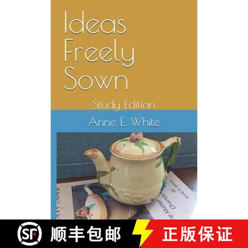 【3-4周达】Ideas Freely Sown: Study Edition [9781990258367]