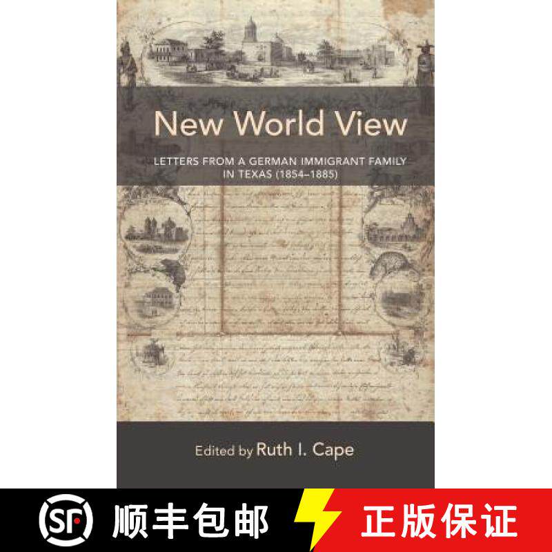 【3-4周达】New World View : Letters from a German Immigrant Family in Texas (1854-1885) [9781433126529]