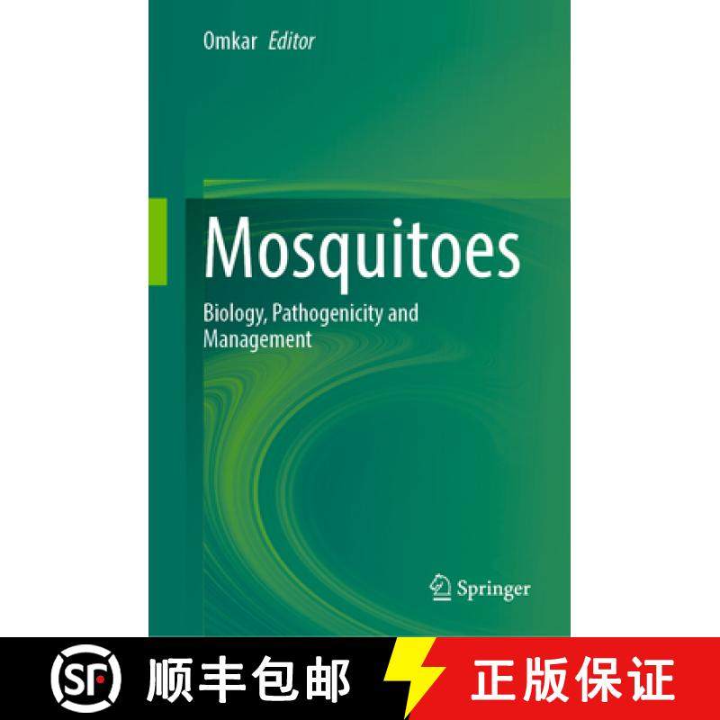 【3-4周达】Mosquitoes : Biology, Pathogenicity and Management [9789819741625]