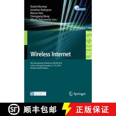 【3-4周达】Wireless Internet : 8th International Conference, WICON 2014, Lisbon, Portugal, November 1... [9783319188010]