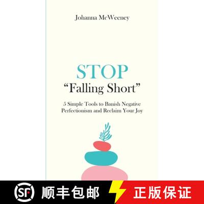 【3-4周达】Stop Falling Short - 5 Simple Tools to Banish Negative Perfectionism and Reclaim Your Joy [9781739258108]